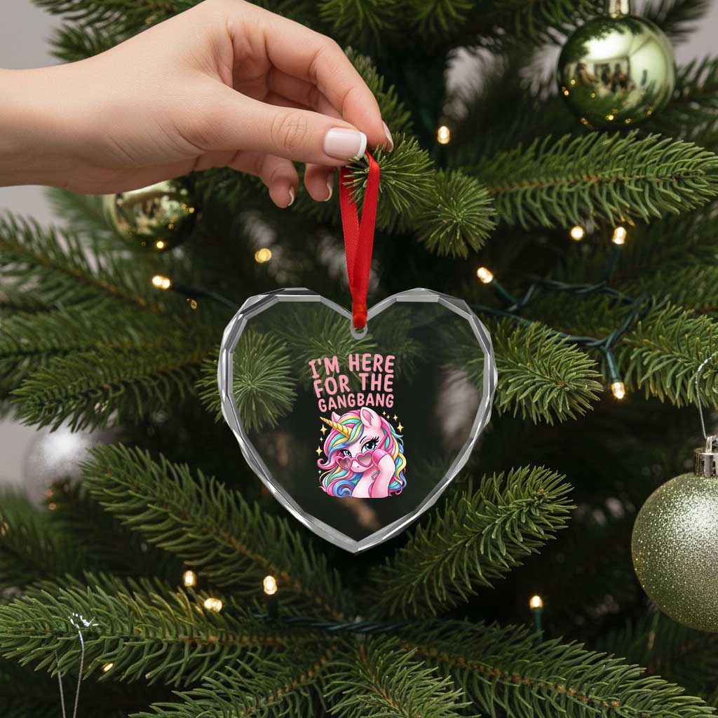 Funny Adult Humor Heart Crystal Glass Ornament I Am Here For The Gangb*ng