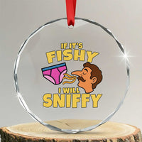 Funny Adult Humor Underwear Sniff Graphic Crystal Glass Ornament If It is Fishy I Will Sniffy Innuendo Absurdist Meme