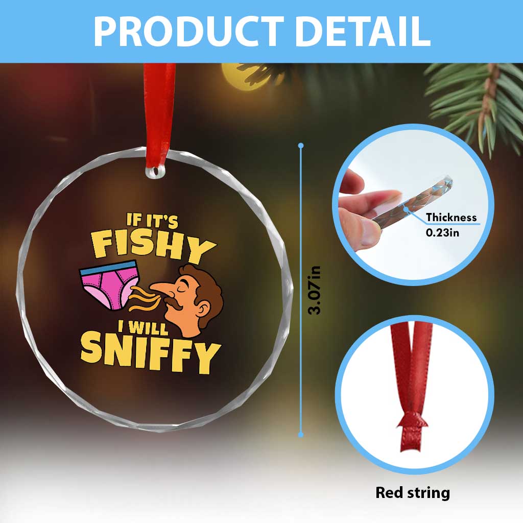 Funny Adult Humor Underwear Sniff Graphic Crystal Glass Ornament If It is Fishy I Will Sniffy Innuendo Absurdist Meme