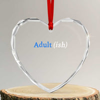 Funny Adultish Adult Sarcasm 18th Birthday Heart Crystal Glass Ornament