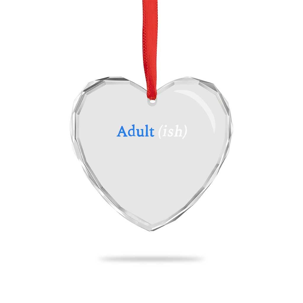 Funny Adultish Adult Sarcasm 18th Birthday Heart Crystal Glass Ornament