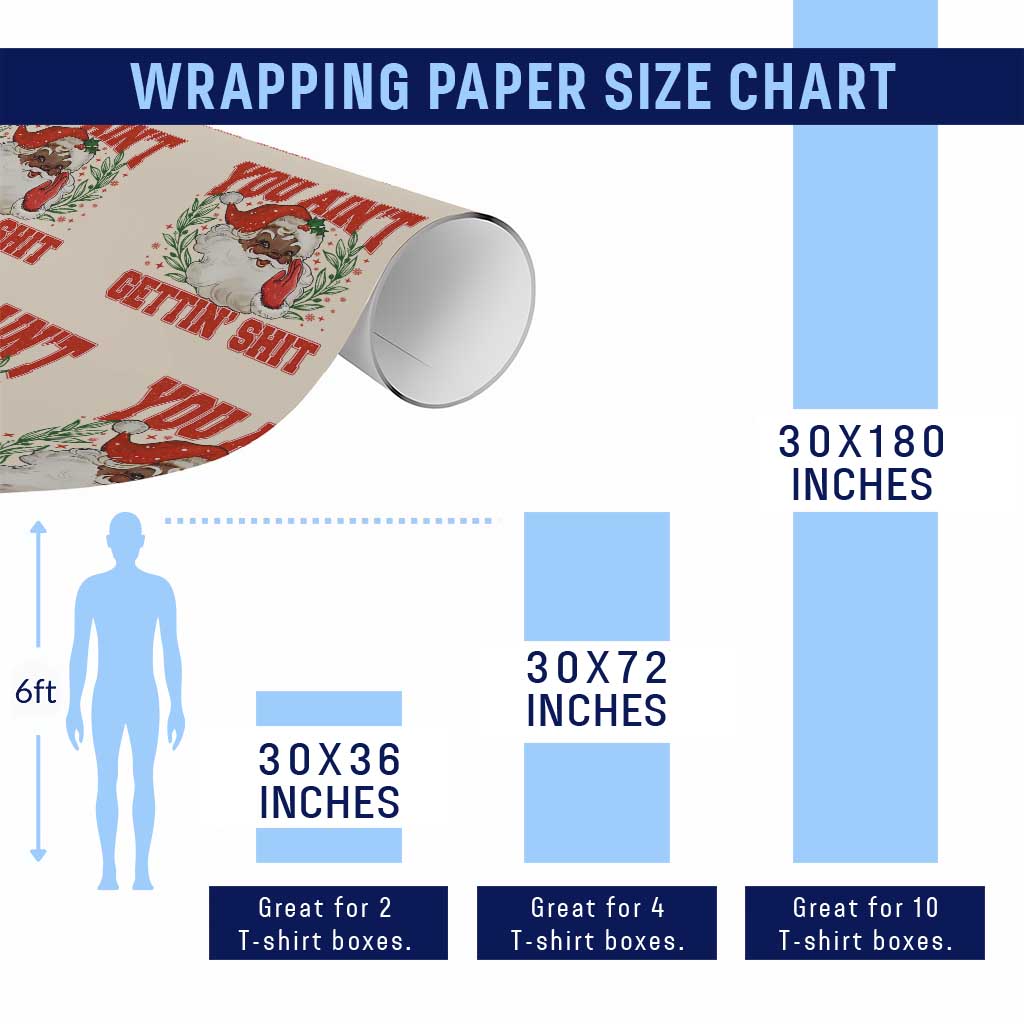Funny African American Black Santa Christmas Wrapping Paper Roll You Aint Getting Shit Inappropriate Xmas - Wonder Print Shop