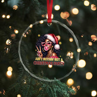 Funny African American Xmas Crystal Glass Ornament Ain't Nothin' But A Xmas Party Black Melanin Santa Girl TS11