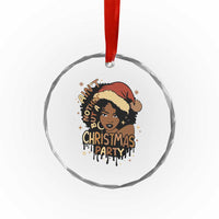 Funny African American Xmas Crystal Glass Ornament Ain't Nothing But A Xmas Party Santa Black Melanin Girl TS11