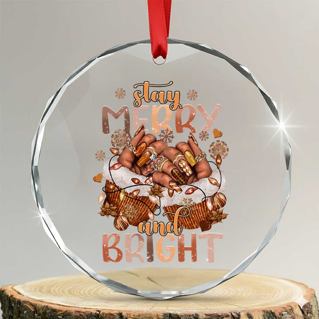 Funny African American Xmas Crystal Glass Ornament Stay Merry And Bright Black Melanin Girl - Wonder Print Shop