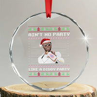 Funny Ain't No Party Like A Diddy Party Crystal Glass Ornament Xmas Dirty Santa Diddy TS11