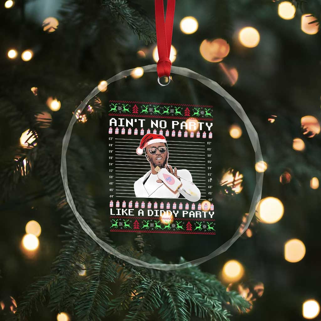 Funny Ain't No Party Like A Diddy Party Crystal Glass Ornament Xmas Dirty Santa Diddy TS11