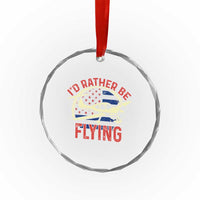 Funny Airplane Pilot Crystal Glass Ornament I'd Rather Be Flying - Wonder Print Shop