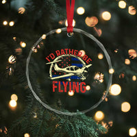 Funny Airplane Pilot Crystal Glass Ornament I'd Rather Be Flying - Wonder Print Shop