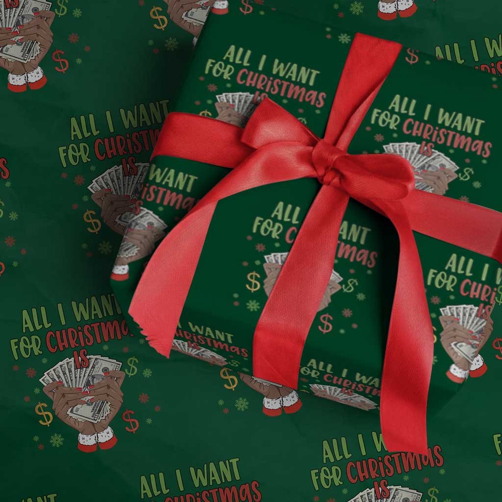 Funny All I Want For Christmas Is Money Wrapping Paper Roll Xmas Melanin Black African American Hands - Wonder Print Shop
