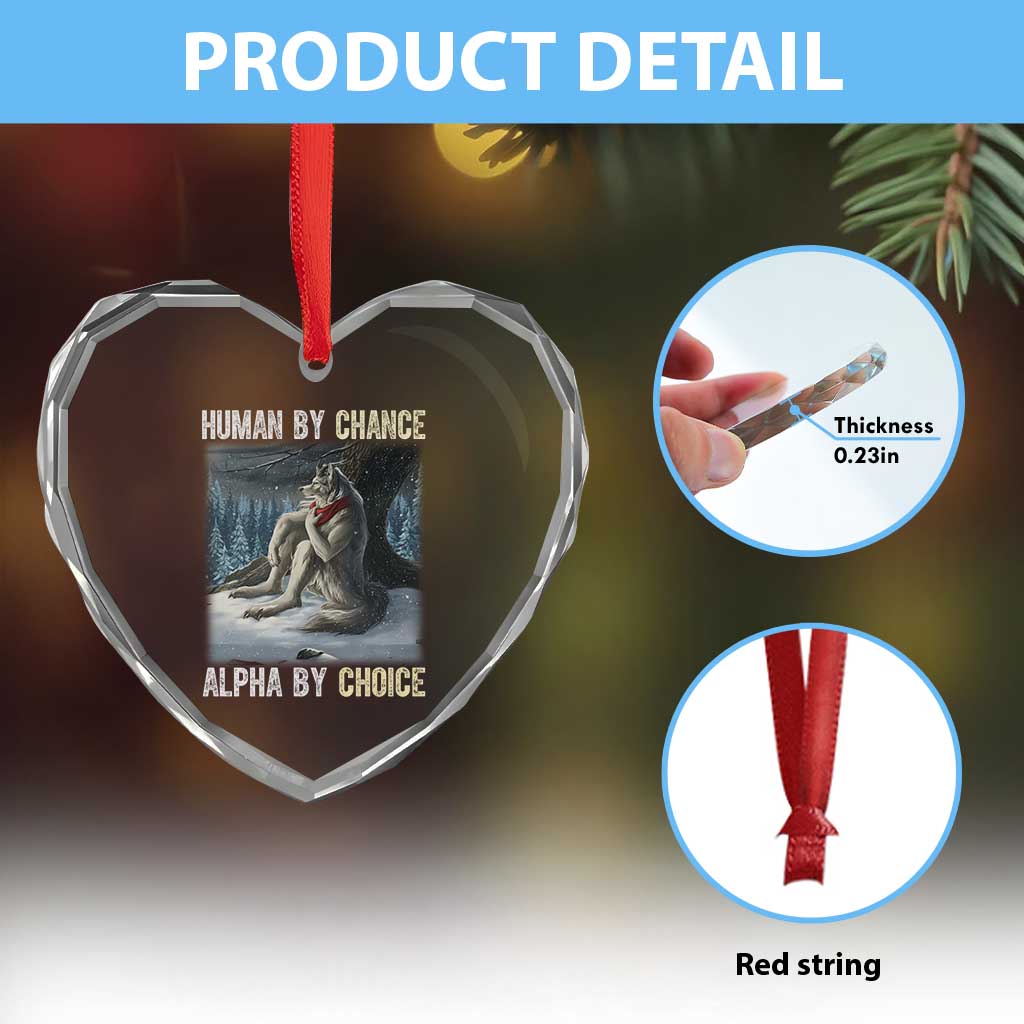 Funny Alpha Wolf Christmas Meme Heart Crystal Glass Ornament Human By Chance Alpha By Choice - Wonder Print Shop