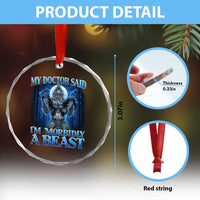 Funny Alpha Wolf Crystal Glass Ornament My Doctor Said I'm Morbidly A Beast Meme - Wonder Print Shop