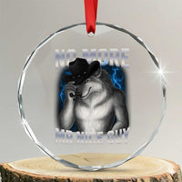 Funny Alpha Wolf Crystal Glass Ornament No More Mr Nice Guy Unhinged Brainrot Meme Vintage Bootleg - Wonder Print Shop