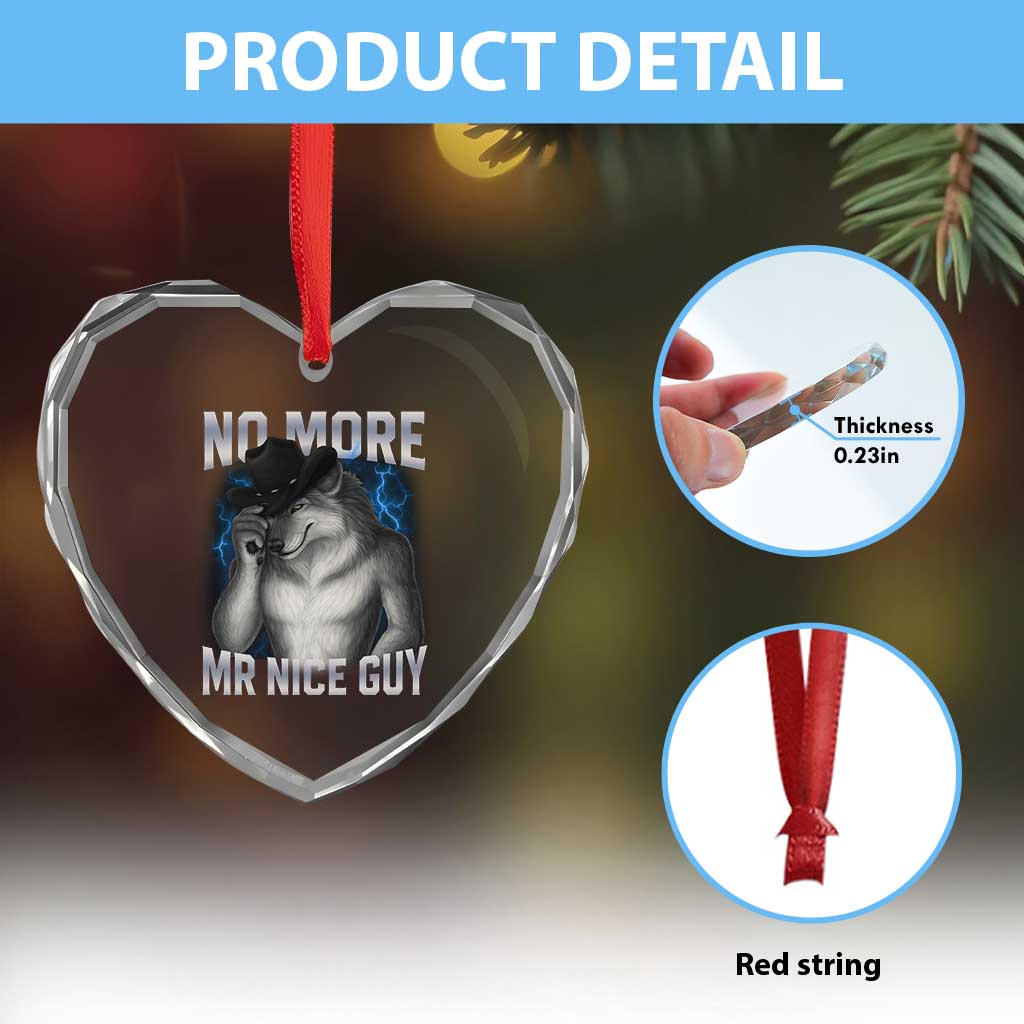 Funny Alpha Wolf Heart Crystal Glass Ornament No More Mr Nice Guy Unhinged Brainrot Meme Vintage Bootleg - Wonder Print Shop