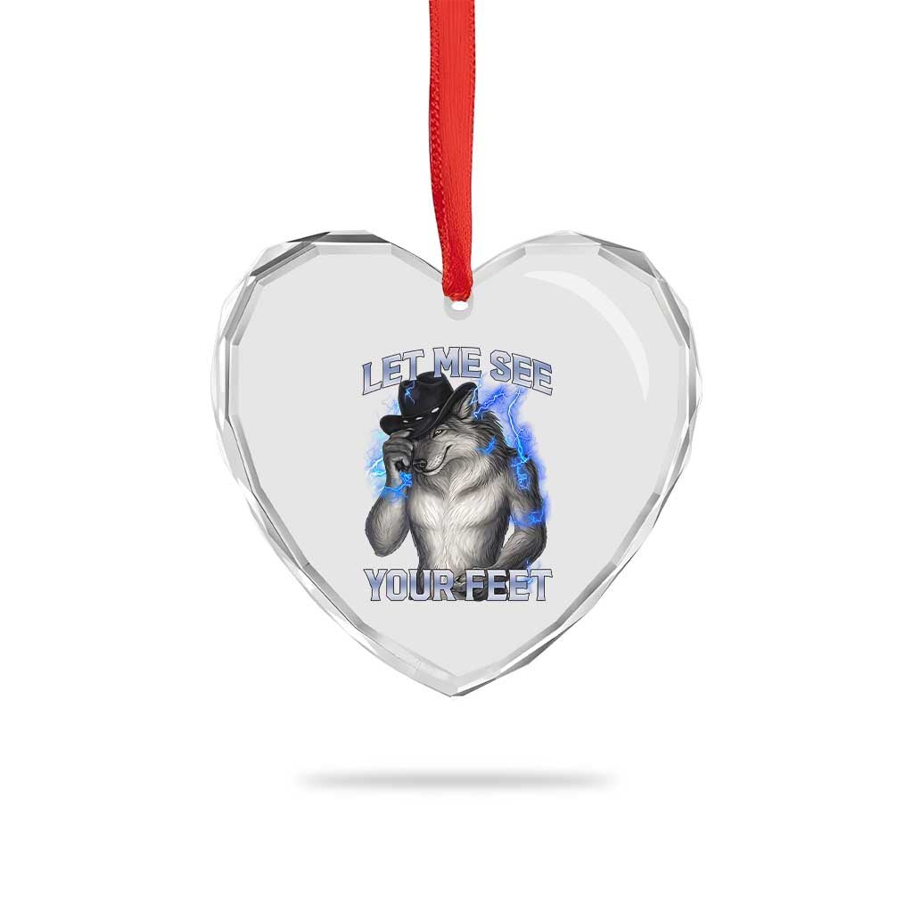 Funny Alpha Wolf Ironic Meme Heart Crystal Glass Ornament Let Me See Your Feet