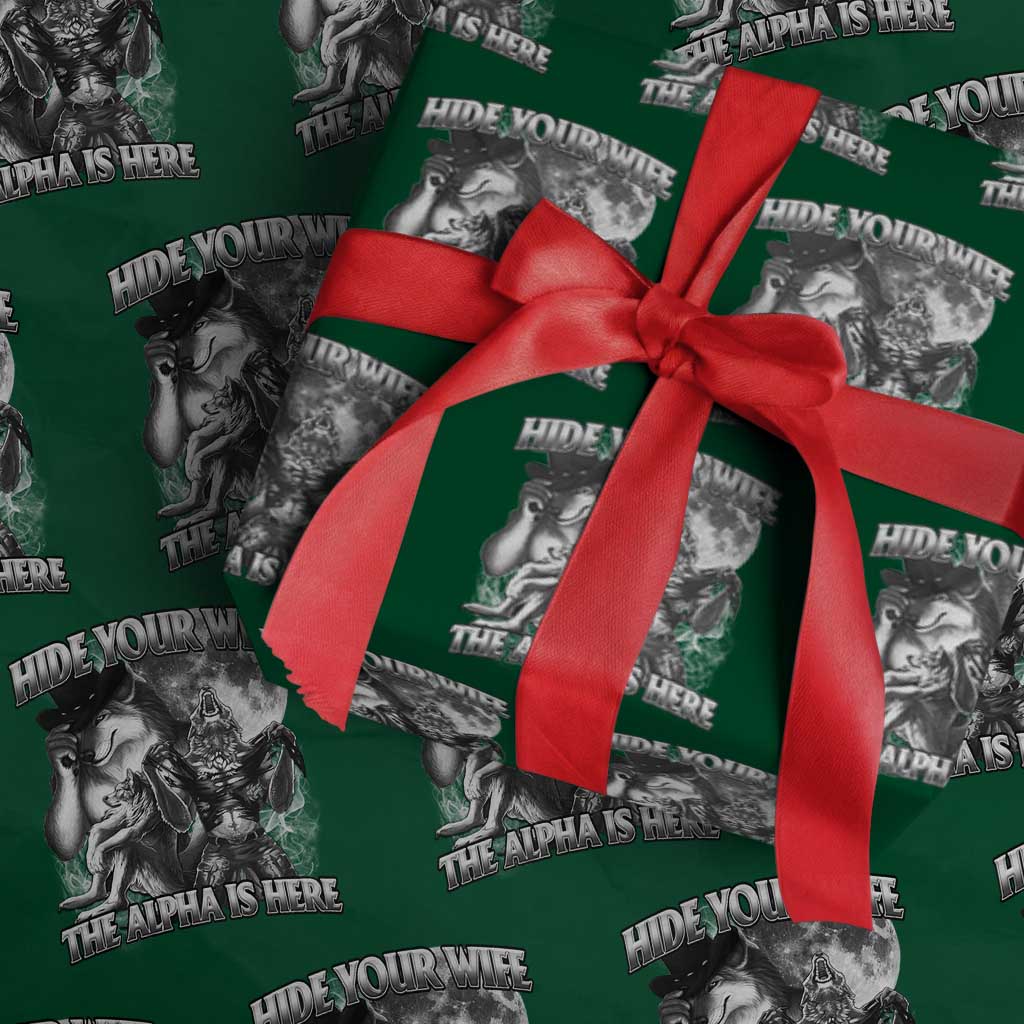 Funny Alpha Wolf Meme Wrapping Paper Roll Hide Your Wife The Alpha Is Here Humorous Cringe