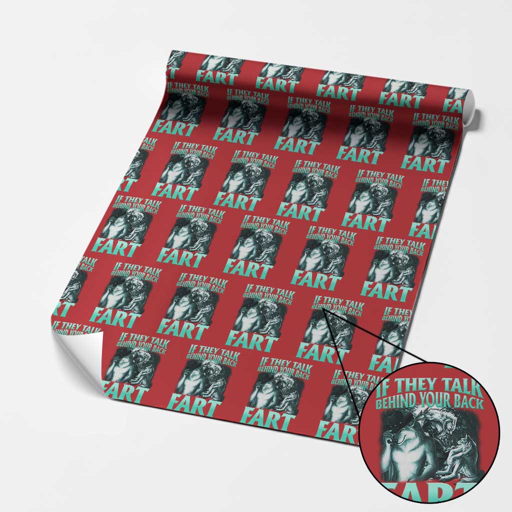Funny Alpha Wolf Meme Wrapping Paper Roll If They Talk Behind Your Back Fart Humorous Cringe