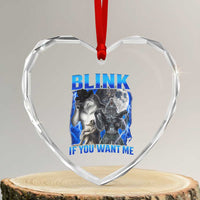 Funny Alpha Wolf Meme Heart Crystal Glass Ornament Blink If You Want Me Bootleg Cringe Humor - Wonder Print Shop