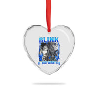 Funny Alpha Wolf Meme Heart Crystal Glass Ornament Blink If You Want Me Bootleg Cringe Humor - Wonder Print Shop