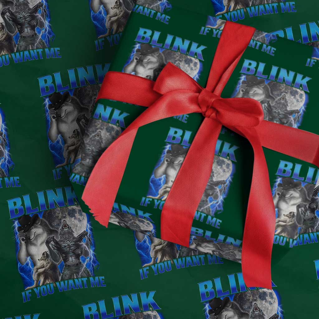 Funny Alpha Wolf Meme Wrapping Paper Roll Blink If You Want Me Bootleg Cringe Humor - Wonder Print Shop