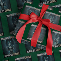 Funny Alpha Wolf Meme Wrapping Paper Roll Human By Chance Alpha By Choice - Wonder Print Shop