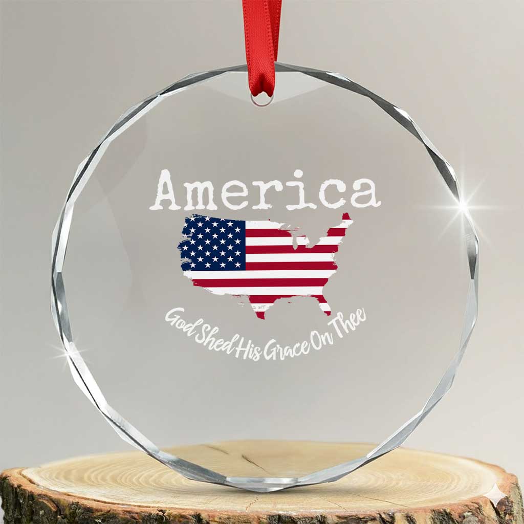 Funny America God Shed His Grace On Thee 4th of July Crystal Glass Ornament - Wonder Print Shop