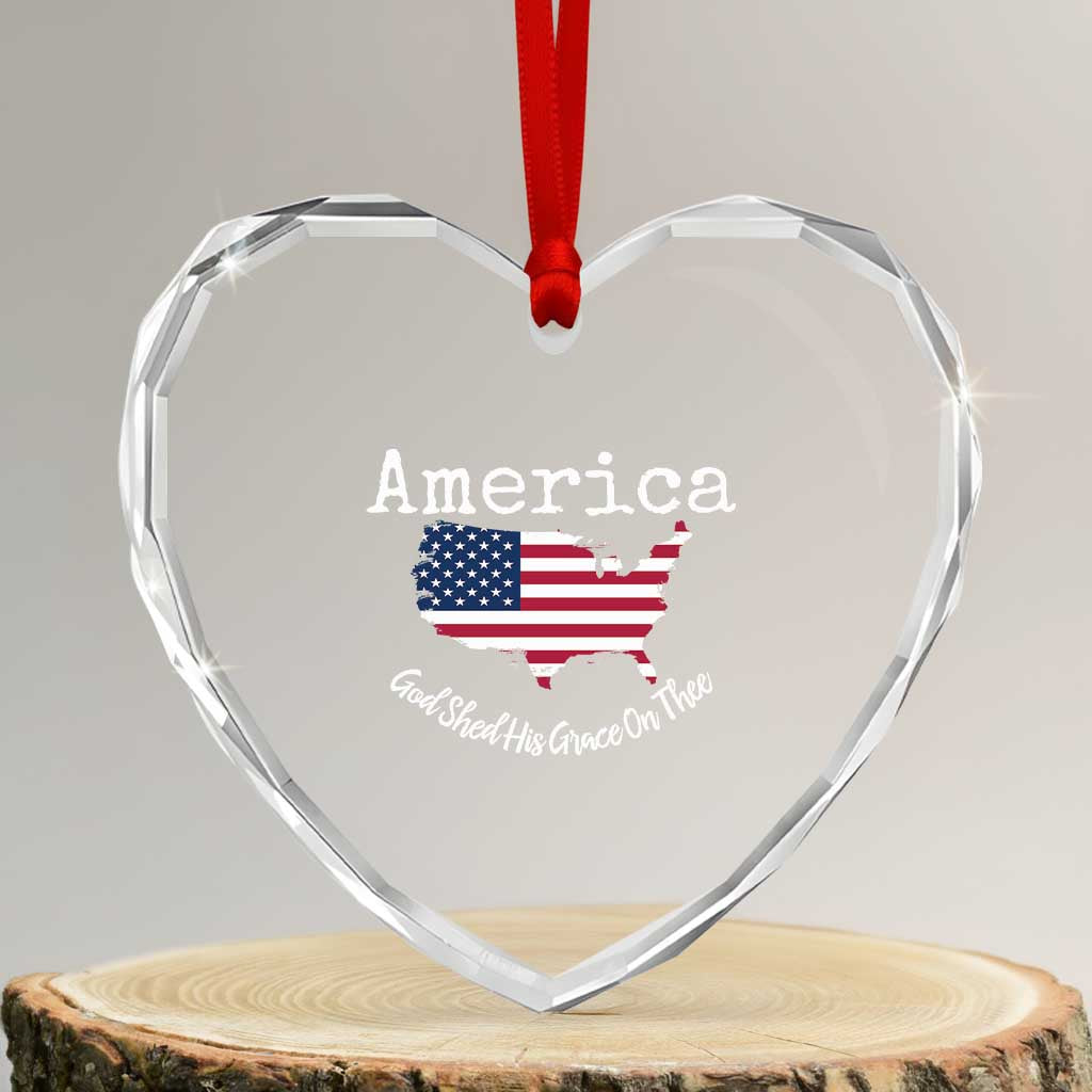 Funny America God Shed His Grace On Thee 4th of July Heart Crystal Glass Ornament - Wonder Print Shop