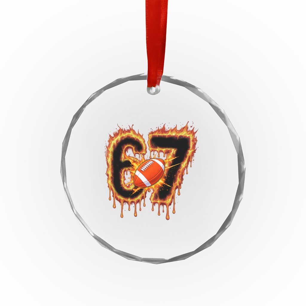 Funny American Football Six Seven Crystal Glass Ornament Fire Drip 67 Meme - Wonder Print Shop