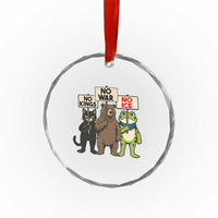 Funny Animal Protest Crystal Glass Ornament No Kings No Wars No Ice