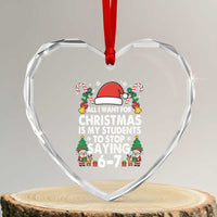 Funny Anti Six Seven Teacher Christmas Heart Crystal Glass Ornament My Students To Stop Saying 67 Santa Hat Candy Canes - Wonder Print Shop
