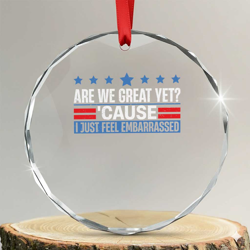 Funny Are We Great Yet Cause I Just Feel Embarrassed Crystal Glass Ornament Vintage Star - Wonder Print Shop