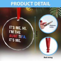 Funny Aunt Tifa Crystal Glass Ornament Its Me Hi I Am The Aunt Tifa Fight Fascism Protest TS11