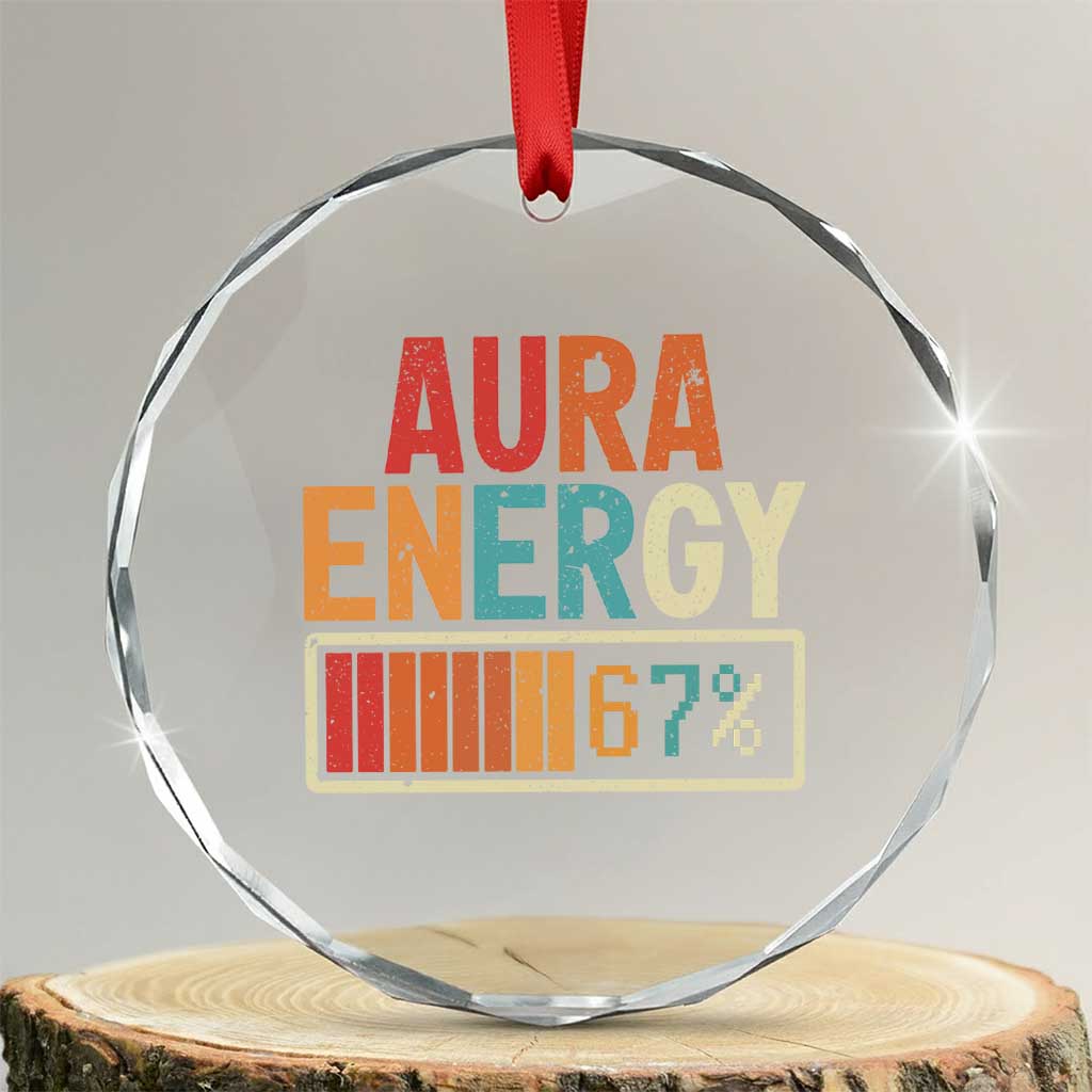 Funny Aura Energy At 67 Crystal Glass Ornament Six Seven Meme Gen Alpha Slang - Wonder Print Shop