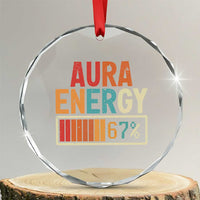 Funny Aura Energy At 67 Crystal Glass Ornament Six Seven Meme Gen Alpha Slang - Wonder Print Shop