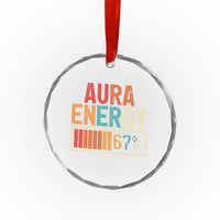 Funny Aura Energy At 67 Crystal Glass Ornament Six Seven Meme Gen Alpha Slang - Wonder Print Shop