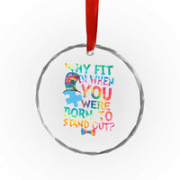 Funny Autism Awareness Crystal Glass Ornament Why Fit In When You Were Born To Stand Out Puzzle
