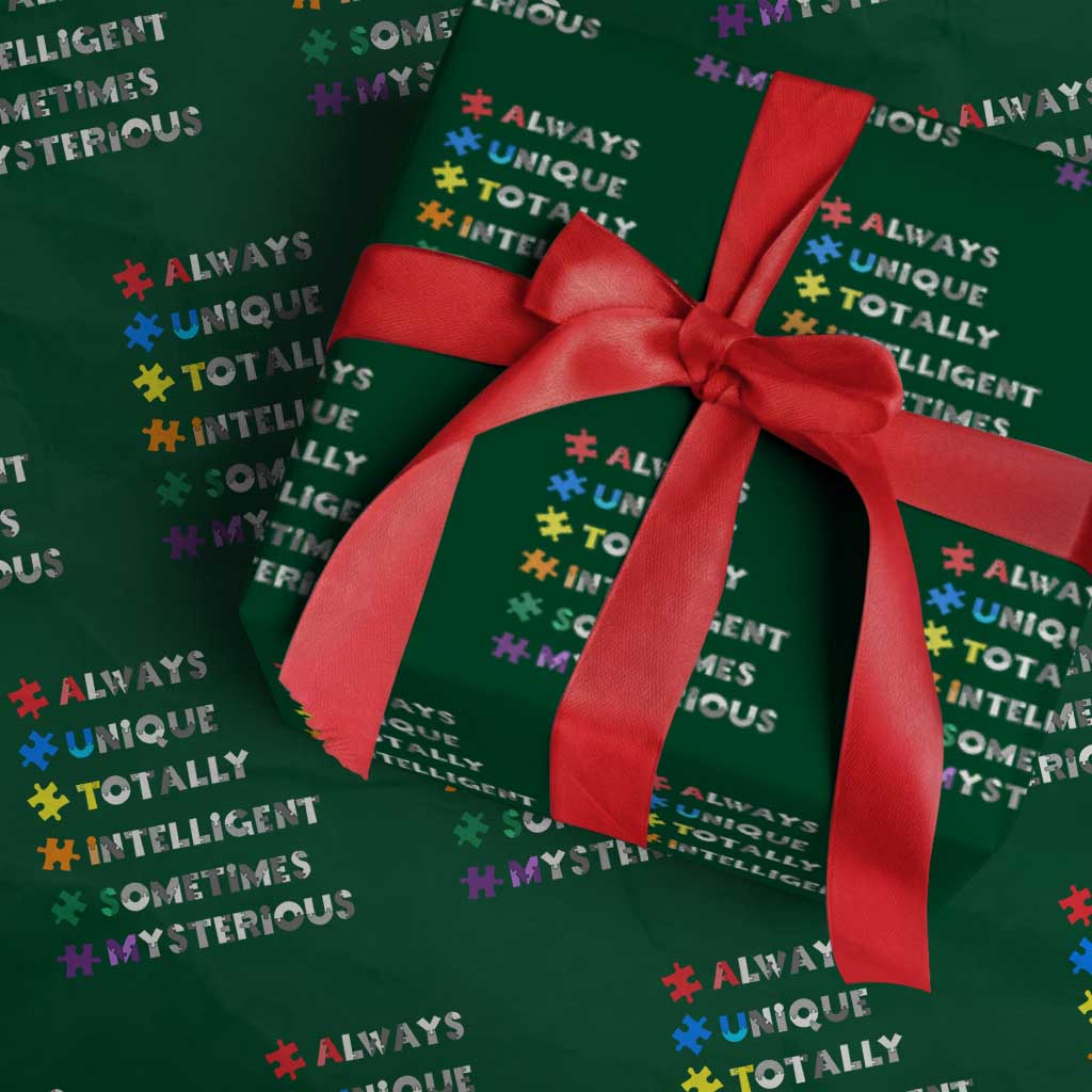 Funny Autism Awareness Wrapping Paper Roll Always Unique Totally Intelligent Sometimes Mysterious