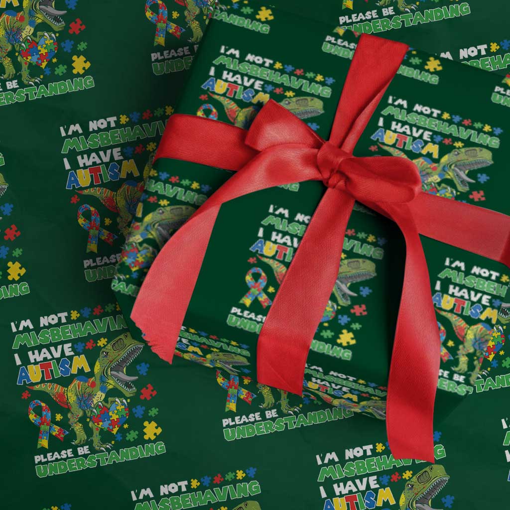 Funny Autism Awareness Dinosaur Wrapping Paper Roll I'm Not Misbehaving I Have Autism Please Be Understanding