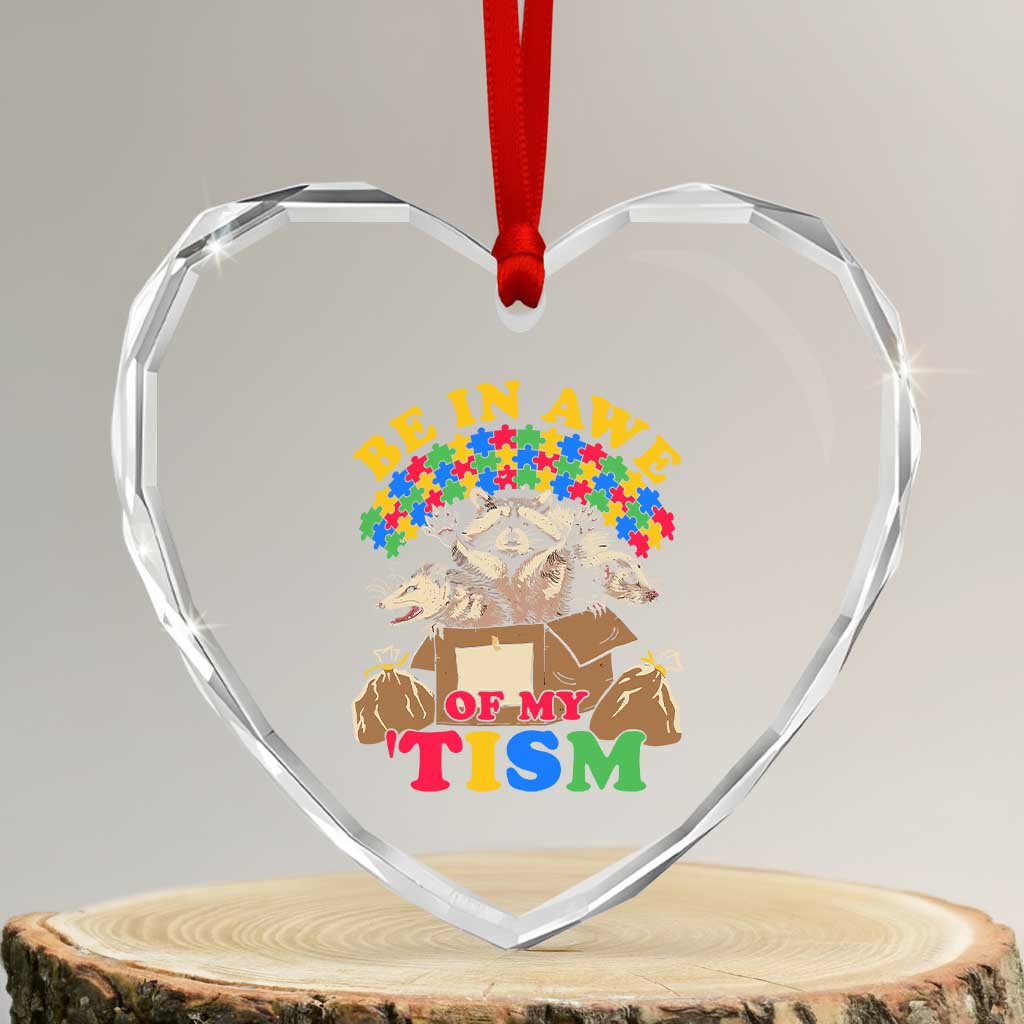 Funny Autism Awareness Heart Crystal Glass Ornament Be In Awe Of My 'Tism Autistic Raccoon Opossum Skunk