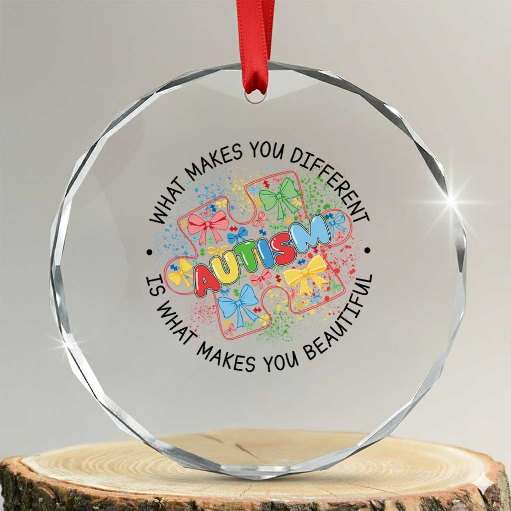 Funny Autism Awareness What Makes You Different Is What Makes You Beautiful Crystal Glass Ornament Coquette Puzzle