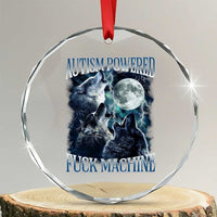 Funny Autism Powered Fuck Machine Crystal Glass Ornament Autism Quote Alpha Wolf