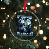 Funny Autism Powered Fuck Machine Crystal Glass Ornament Autism Quote Alpha Wolf