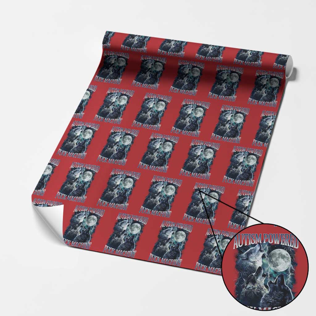 Funny Autism Powered Fuck Machine Wrapping Paper Roll Autism Quote Alpha Wolf