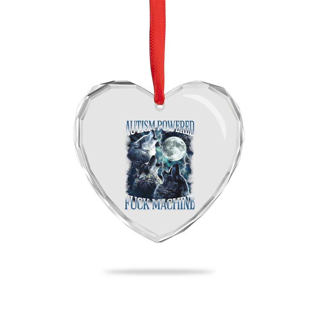 Funny Autism Powered Fuck Machine Heart Crystal Glass Ornament Autism Quote Alpha Wolf