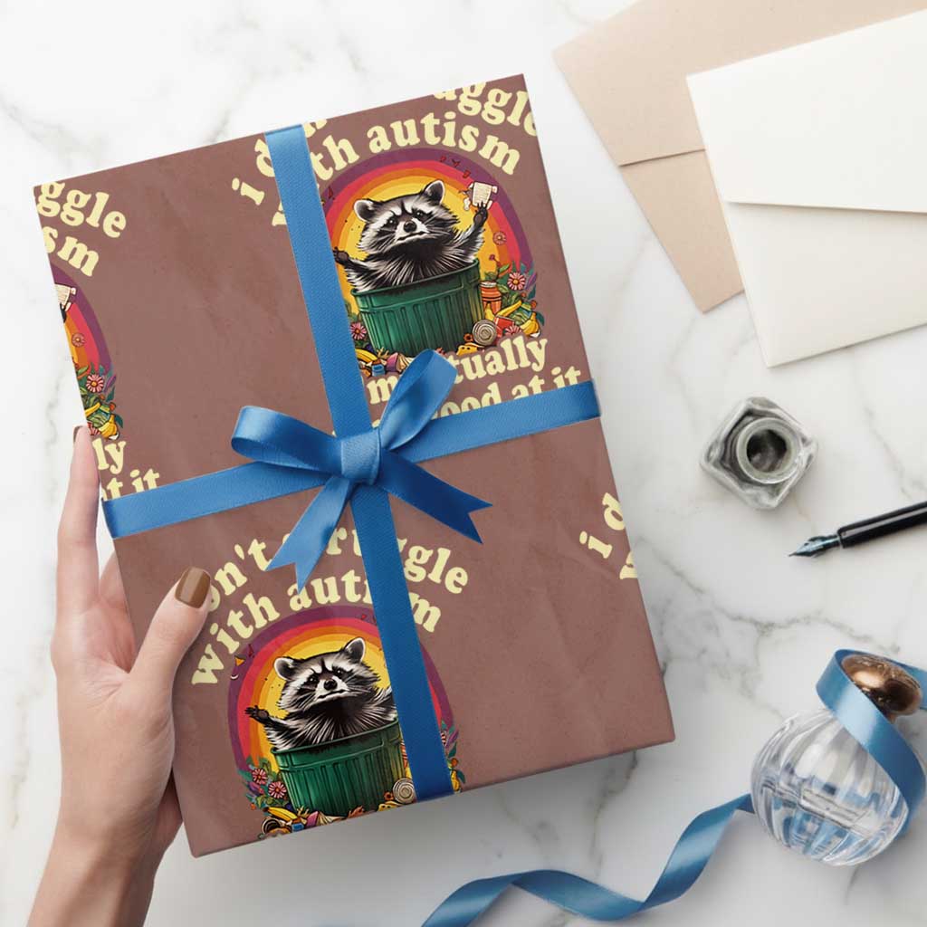 Funny Autistic Raccoon Meme Wrapping Paper Roll I Don't Struggle With Autism - Wonder Print Shop