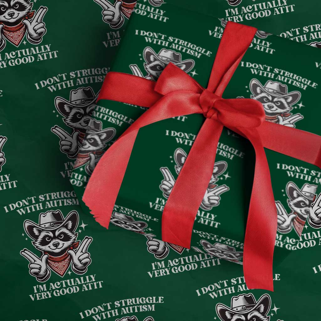 Funny Autistic Raccoon Wrapping Paper Roll I Don't Struggle With Autism - Wonder Print Shop