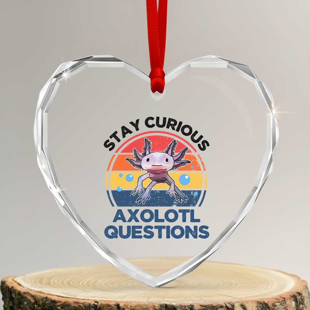 Funny Axolotl Pun Heart Crystal Glass Ornament I Stay Curious Axolotl Question Retro - Wonder Print Shop