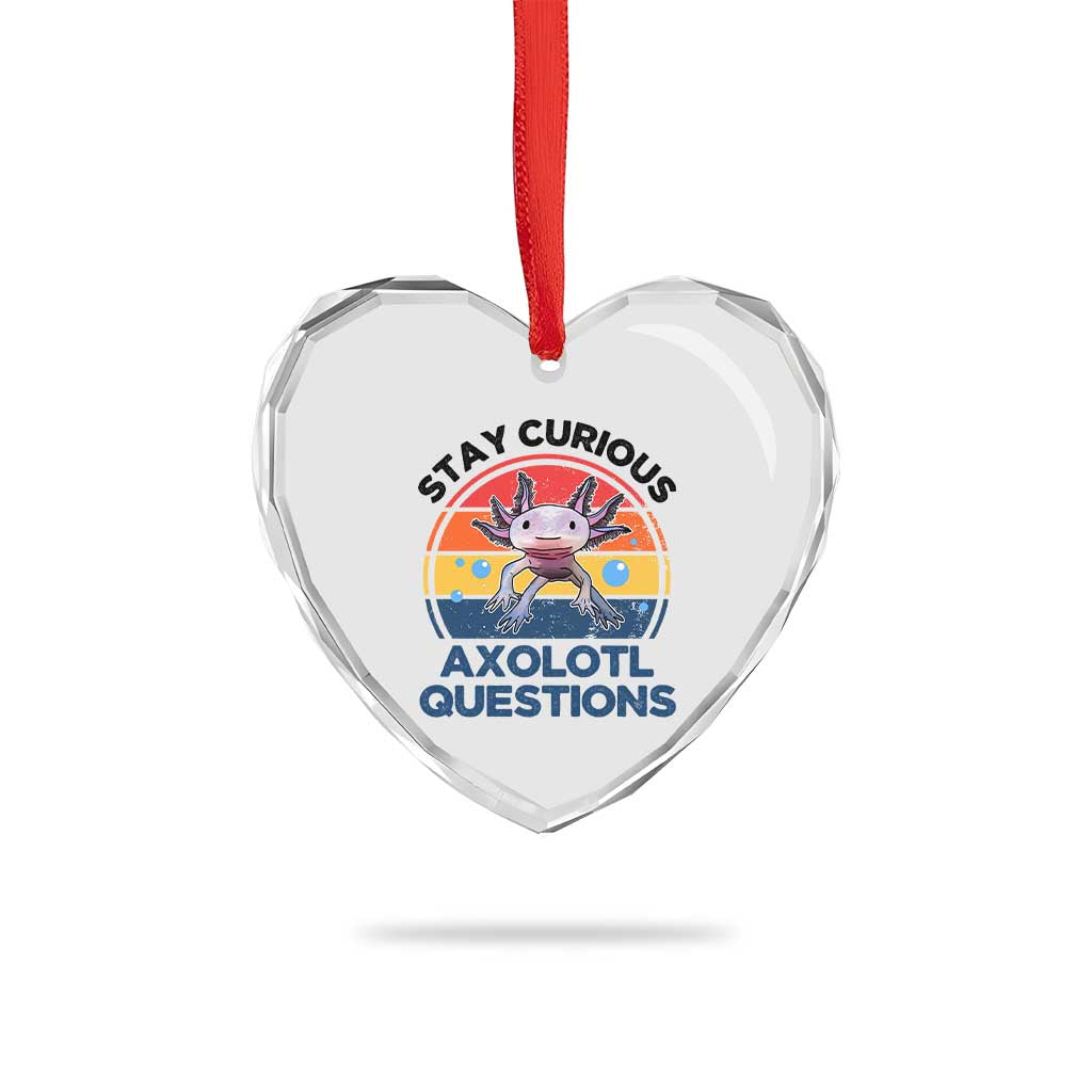 Funny Axolotl Pun Heart Crystal Glass Ornament I Stay Curious Axolotl Question Retro - Wonder Print Shop