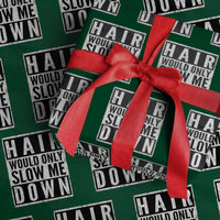 Funny Bald Men Gift Wrapping Paper Roll Hair Would Only Slow Me Down
