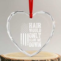 Funny Bald Pride Hair Would Only Slow Me Down Heart Crystal Glass Ornament Distressed Patriotic US Flag Bald Men Joke